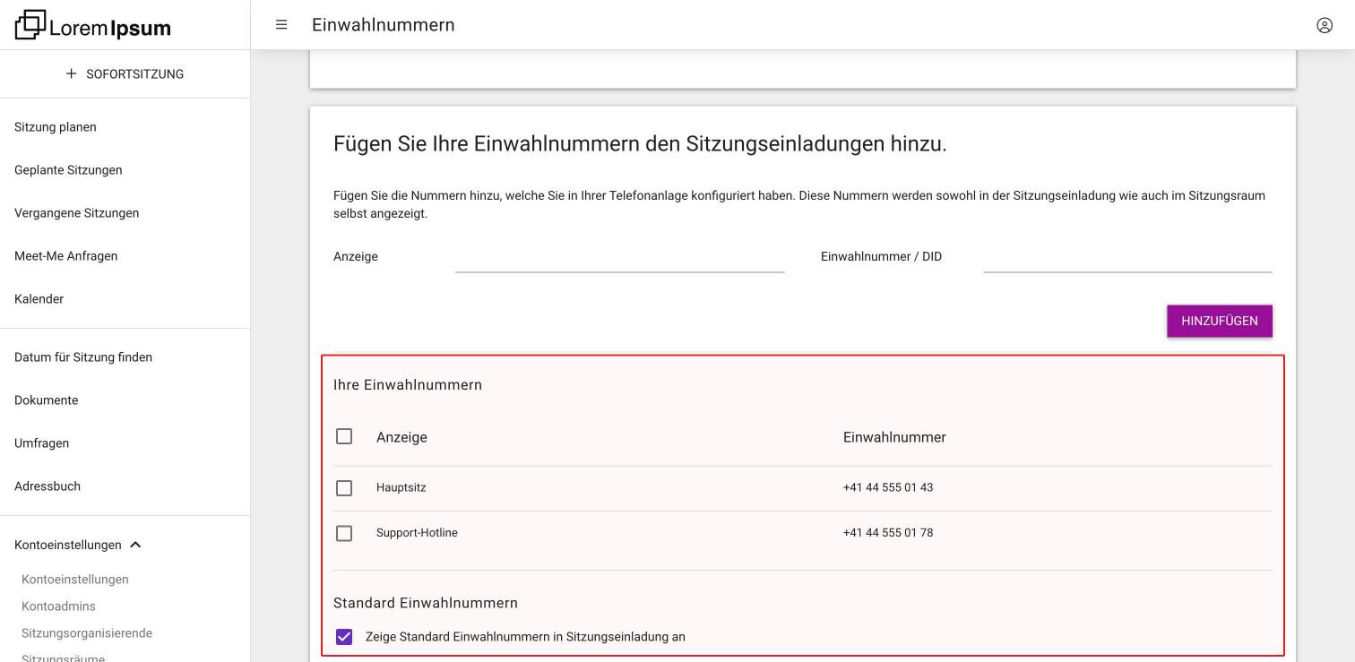 Ihre Einwahlnummern mit zwei eigenen Nummern in der Liste und aktiviertem Zeige Standard Einwahlnummern in Sitzungseinladung an