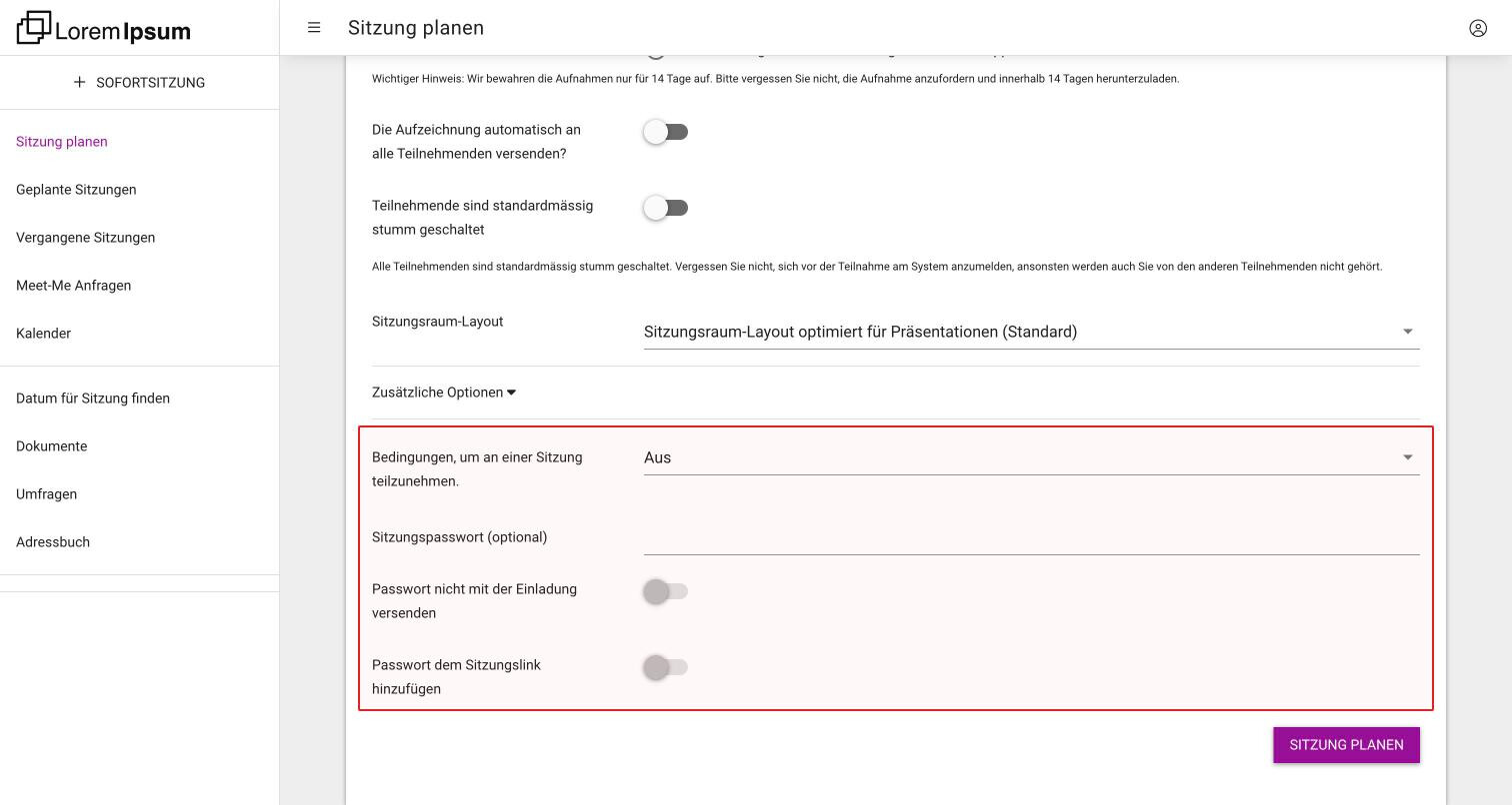 Die Einstellung Bedingungen, um an einer Sitzung teilzunehmen im Formular mit dem Sitzungspasswort, Passwort nicht mit der Einladung versenden und Passwort dem Sitzungslink hinzufügen
