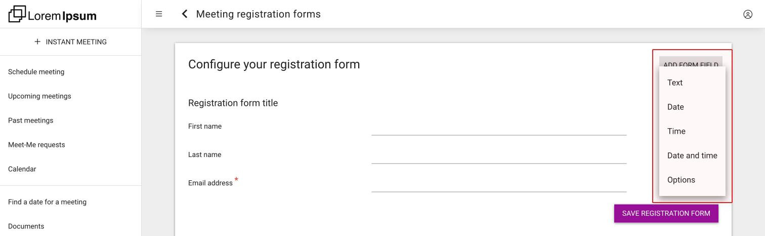The Configure your registration form screen with the default fields and the Add form field menu open: Text, Date, Time, Date and time and Options